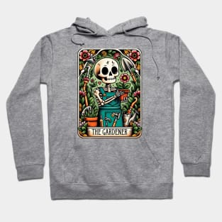 The gardener; tarot card; tarot; cute; plant lover; garden; gardener; plants; gardening; plant lady; skeleton; hobby gardener; flowers; floral; magic; witch; astrology; Hoodie